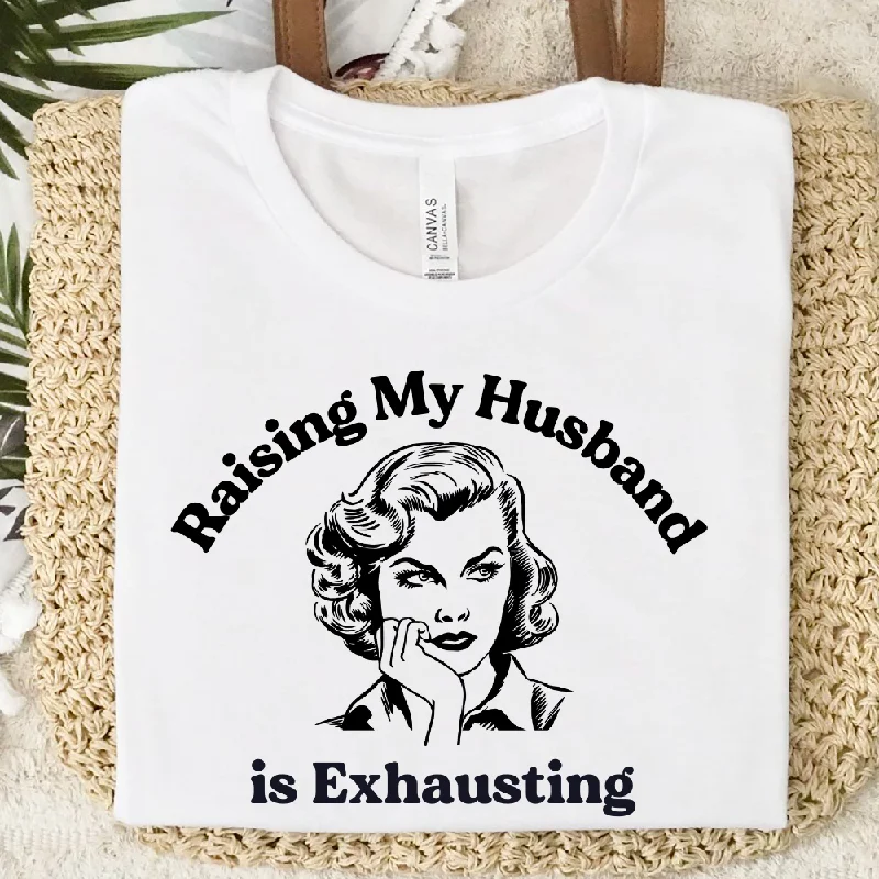 Raising My Husband T-Shirt Cool Men's Distressed