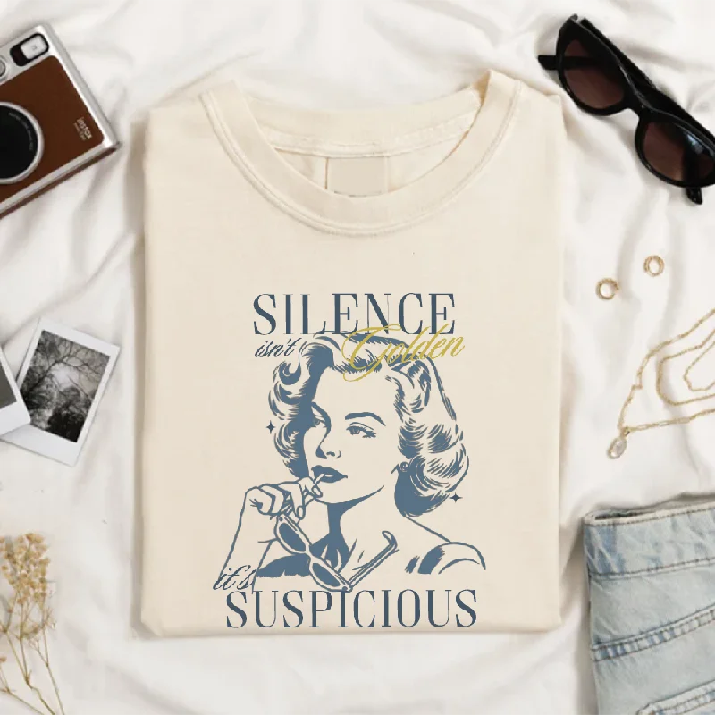 Silence Is Suspicious Retro Graphic Women's T-shirt Cclassic Men's Tweed