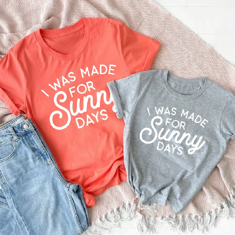 Made For Sunny Days Mum Matching T-Shirts Masculine Men's 